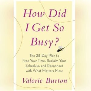 🔺️NWOT How Did I Get So Busy? Paperback Book
